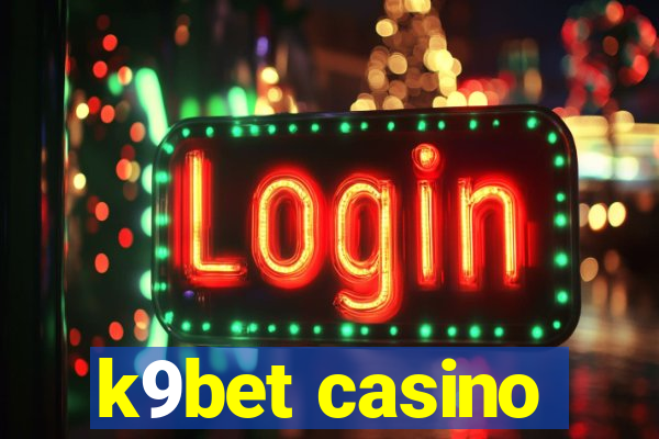 k9bet casino